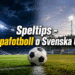 Europakval och Svenska cupen med flera starka handikappspel