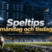 Speltips måndag och tisdag med fokus på Champions League